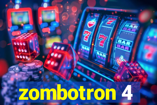 zombotron 4